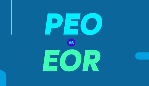 PEO vs. EOR – Which is Right for Global HR? PEO vs. EOR - Which is Right for Global HR?