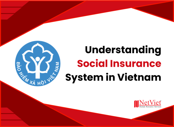 Understading Social Insurance System in Vietnam - NetViet