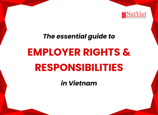 Employer Rights and Responsibilities in Vietnam - NetViet