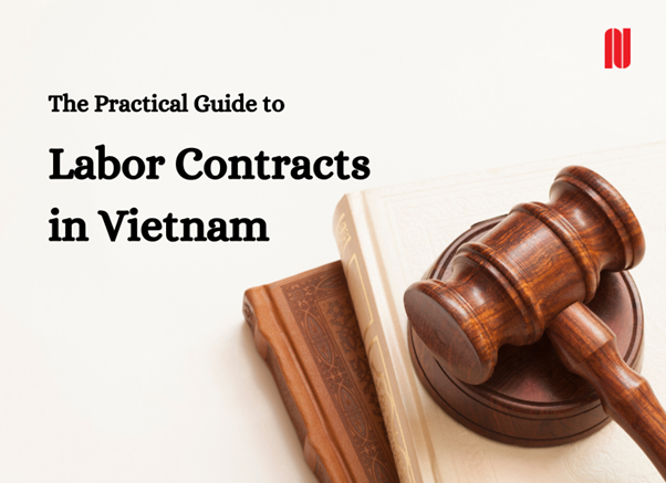 A Practical Guide to Labor Contracts in Vietnam