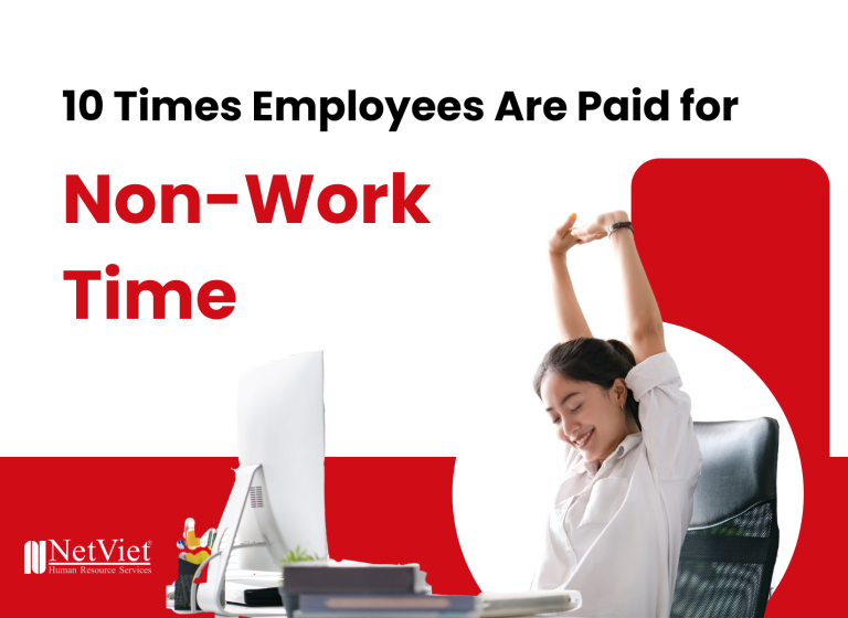 10 Times Employees Are Paid for Non-Work Time - NetViet