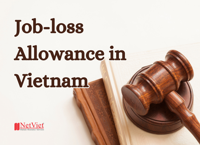 Job-loss Allowance in Vietnam - NetViet