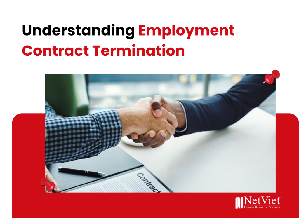 Work Termination Code Understanding Employment Contract Termination - NetViet HRS