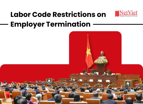 Labor Code Restrictions on Employer Termination - NetViet