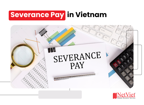 Severance Pay in Vietnam - NetViet