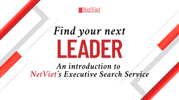 Find your next leader An introduction to NetViet Executive Search Service
