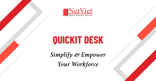 IT Support by NetViet's QuickIT Desk Simplify & Empower Your Workforce - NetViet