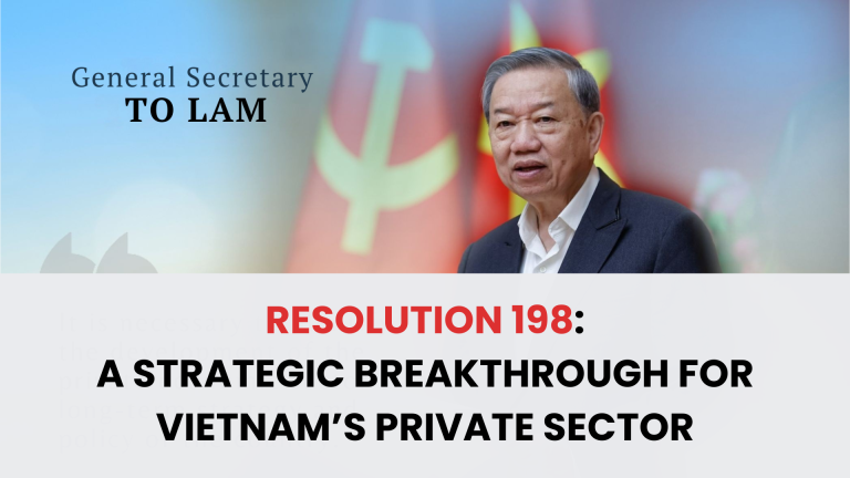 Resolution 198 A Strategic Breakthrough for Vietnam’s Private Sector
