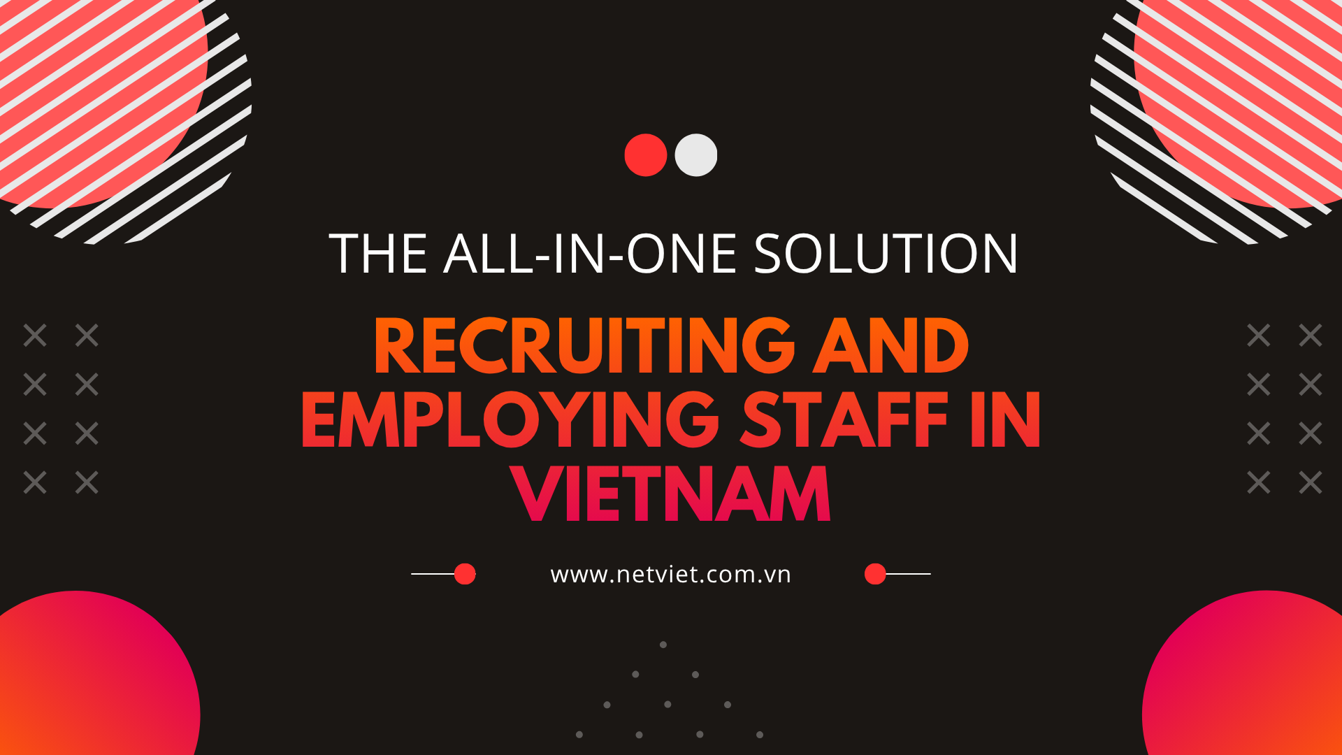 Recruiting and Employing Staff in Vietnam